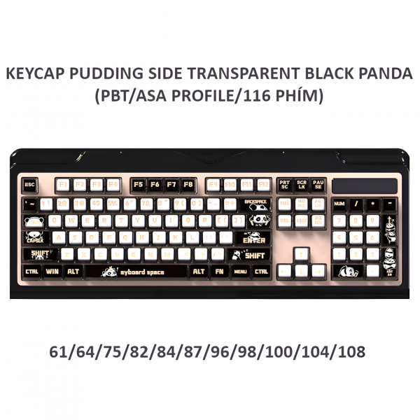 BỘ KEYCAP PUDDING SIDE TRANSPARENT BLACK PANDA (PBT/ASA PROFILE/116 PHÍM)