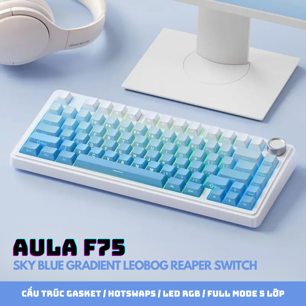BÀN PHÍM CƠ AULA F75  SKY BLUE GRADIENT LEOBOG REAPER SWITCH