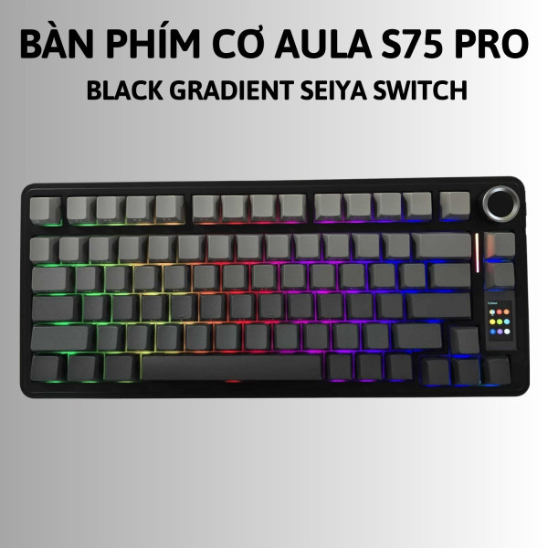 BÀN PHÍM CƠ AULA S75 PRO BLACK GRADIENT SEIYA SWITCH