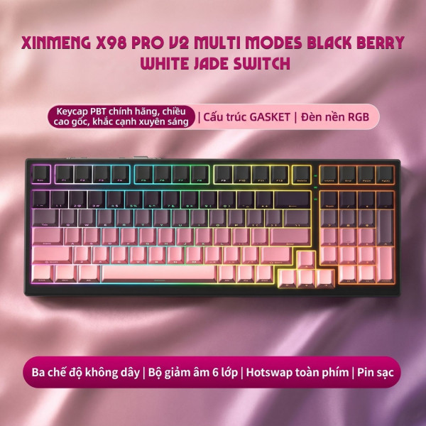 BÀN PHÍM CƠ XINMENG X98 PRO V2 MULTI MODES BLACK BERRY WHITE JADE SWITCH