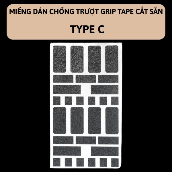 MIẾNG DÁN CHỐNG TRƯỢT GRIP TAPE CẮT SẴN TYPE C