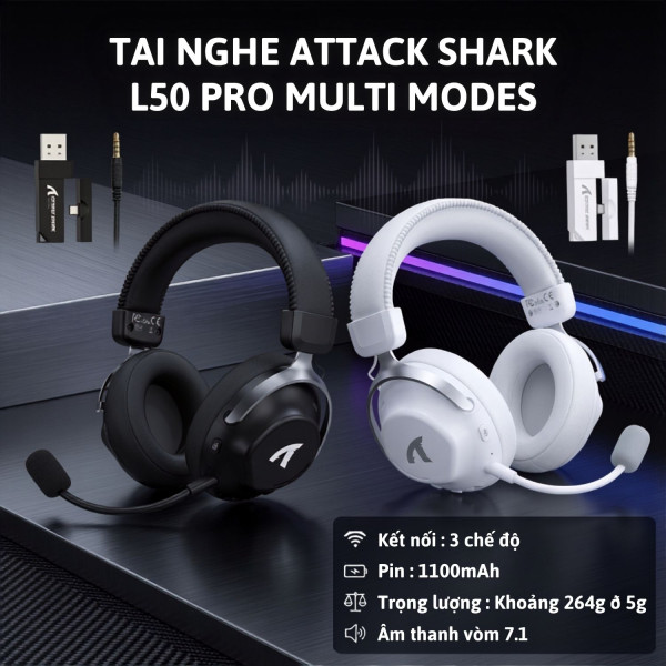 TAI NGHE ATTACK SHARK L50 PRO MULTI MODES 
