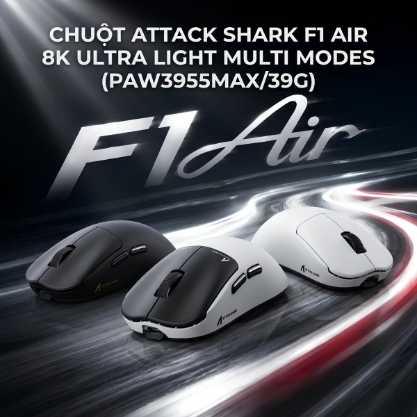 CHUỘT ATTACK SHARK F1 AIR 8K ULTRA LIGHT MULTI MODES (PAW3955MAX/39G)