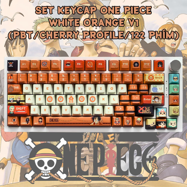 BỘ KEYCAP ONE PIECE WHITE ORANGE V1 (PBT/CHERRY PROFILE/122 PHÍM)
