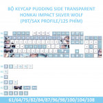 BỘ KEYCAP PUDDING SIDE TRANSPARENT HONKAI SILVER WOLF (PBT/SAX PROFILE/125 PHÍM)