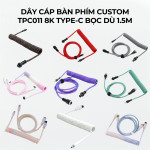 DÂY CÁP BÀN PHÍM CUSTOM TPC011 8K TYPE-C BỌC DÙ 1.5M SERIES