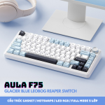 BÀN PHÍM CƠ AULA F75 GLACIER BLUE LEOBOG REAPER SWITCH