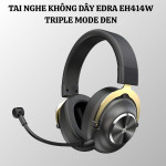 TAI NGHE KHÔNG DÂY EDRA EH414W TRIPLE MODE ĐEN