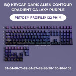 BỘ KEYCAP DARK ALIEN CONTOUR GRADIENT SERIES (PBT/OEM PROFILE/134 PHÍM)