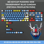 BỘ KEYCAP PUDDING SIDE TRANSPARENT BLUE GUNDAM (PBT/XDA PROFILE/118 PHÍM)