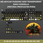 BỘ KEYCAP PUDDING SIDE TRANSPARENT ZAKU GODZILLA (PBT/XDA PROFILE/118 PHÍM)