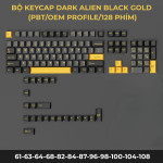 BỘ KEYCAP DARK ALIEN BLACK GOLD (PBT/OEM PROFILE/128 PHÍM)