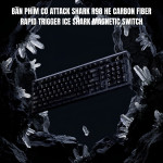 BÀN PHÍM CƠ ATTACK SHARK R98 HE CARBON FIBER RAPID TRIGGER ICE SHARK MAGNETIC SWITCH
