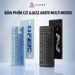 BÀN PHÍM CƠ AJAZZ AK870 MULTI MODES