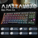 BÀN PHÍM CƠ AJAZZ AK870 MULTI MODES